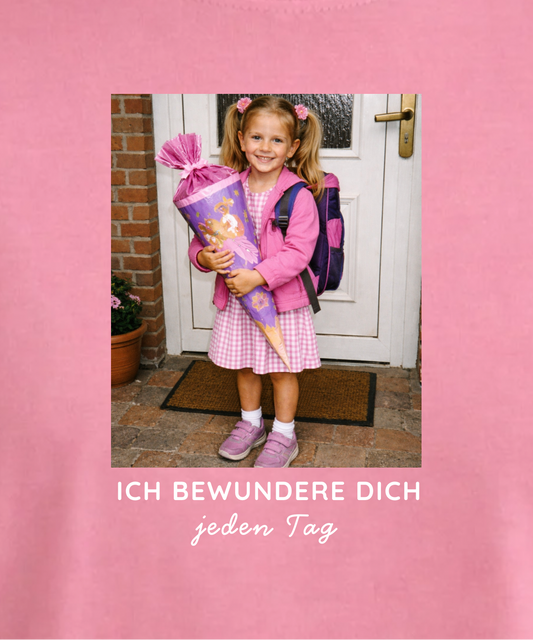 Ich bewundere dich jeden Tag - Unisex, Oversize T-Shirt