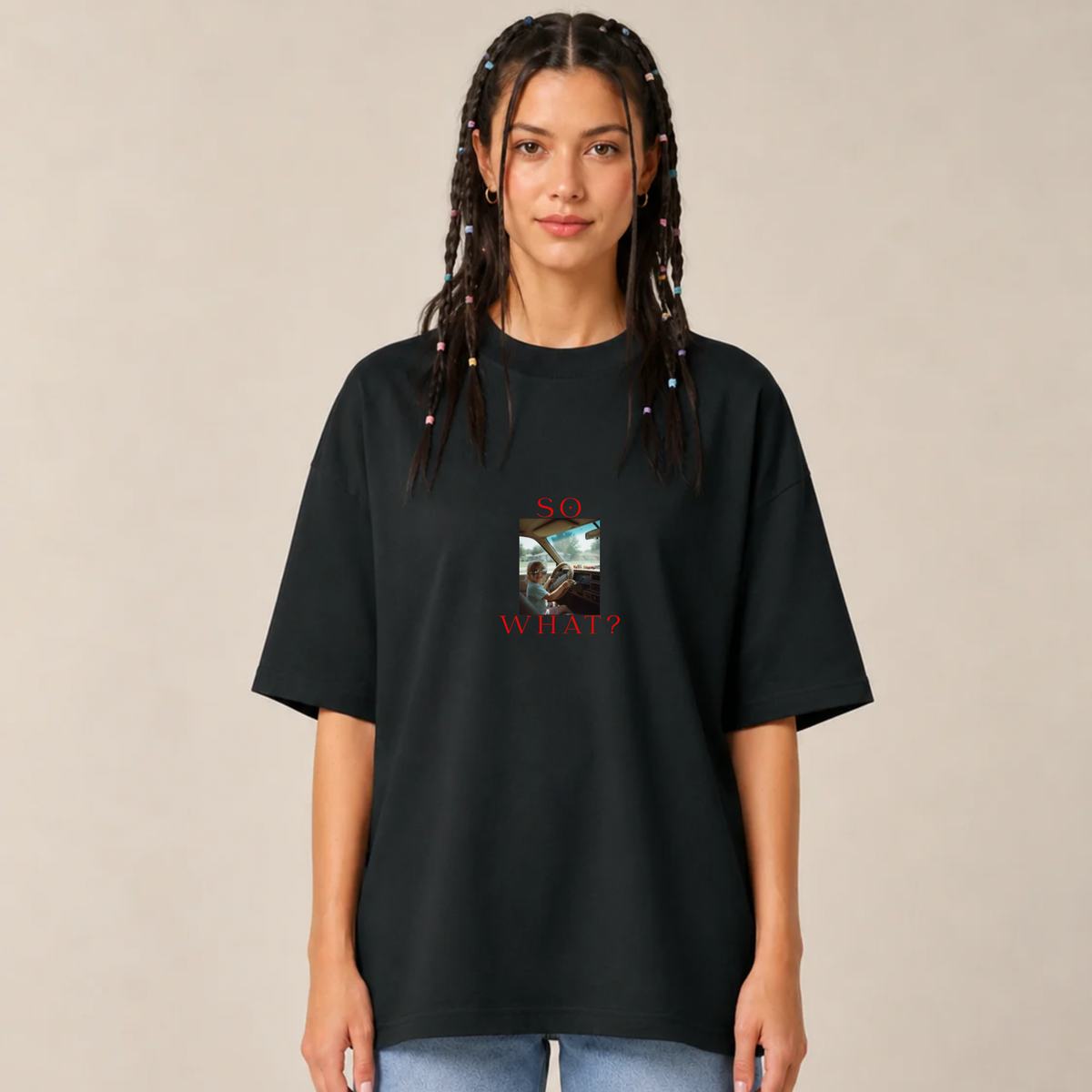 So what? - Unisex, Oversize T-Shirt