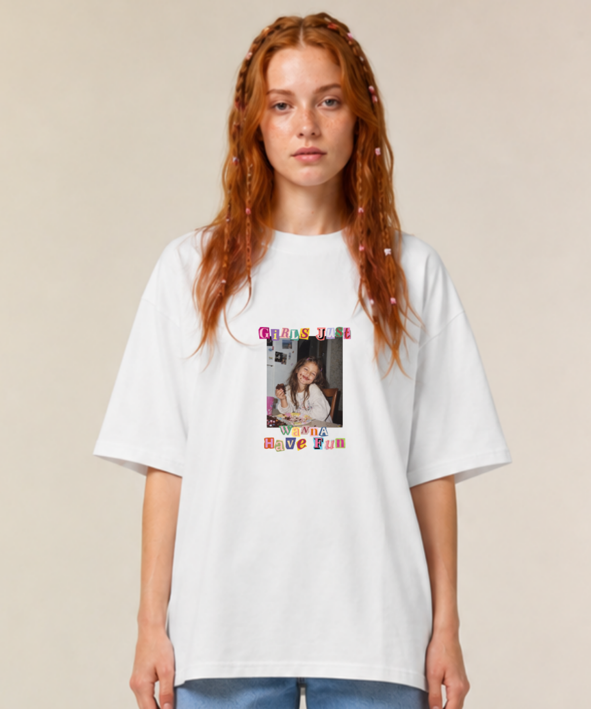 Girls just wanna have fun - Oversize, Unisex T-Shirt